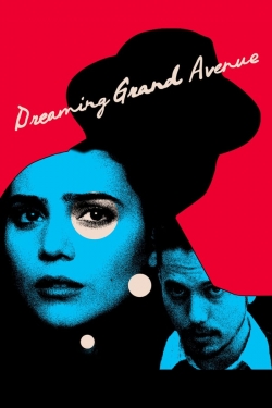 watch Dreaming Grand Avenue Movie online free in hd on Red Stitch