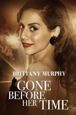 watch Gone Before Her Time: Brittany Murphy Movie online free in hd on Red Stitch