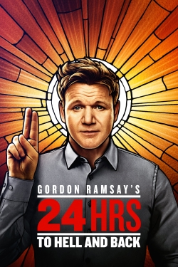 watch Gordon Ramsay's 24 Hours to Hell and Back Movie online free in hd on Red Stitch