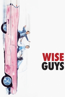 watch Wise Guys Movie online free in hd on Red Stitch