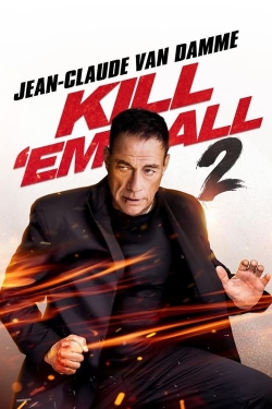 watch Kill 'em All 2 Movie online free in hd on Red Stitch