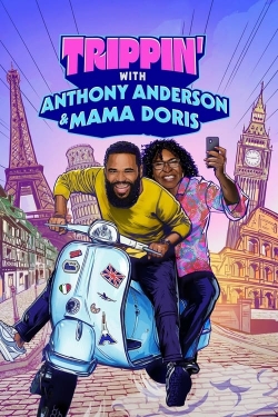 watch Trippin' with Anthony Anderson and Mama Doris Movie online free in hd on Red Stitch