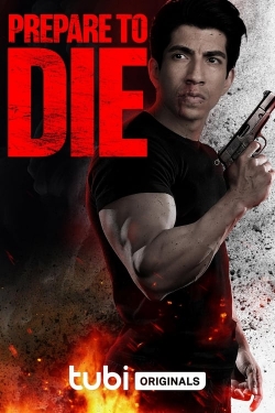 watch Prepare to Die Movie online free in hd on Red Stitch