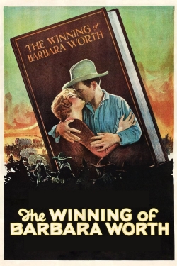 watch The Winning of Barbara Worth Movie online free in hd on Red Stitch