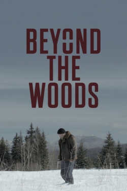 watch Beyond The Woods Movie online free in hd on Red Stitch