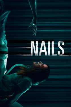 watch Nails Movie online free in hd on Red Stitch