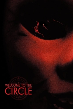 watch Welcome to the Circle Movie online free in hd on Red Stitch