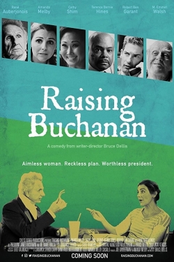 watch Raising Buchanan Movie online free in hd on Red Stitch