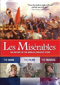 watch Les Misérables: The History of the World's Greatest Story Movie online free in hd on Red Stitch