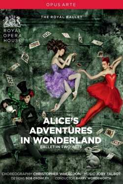 watch Alice's Adventures in Wonderland (Royal Opera House) Movie online free in hd on Red Stitch