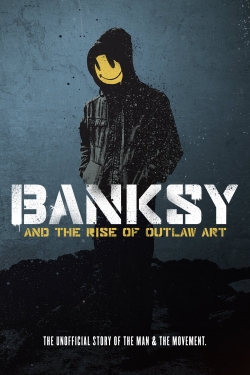 watch Banksy and the Rise of Outlaw Art Movie online free in hd on Red Stitch