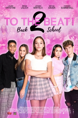 watch To The Beat! Back 2 School Movie online free in hd on Red Stitch