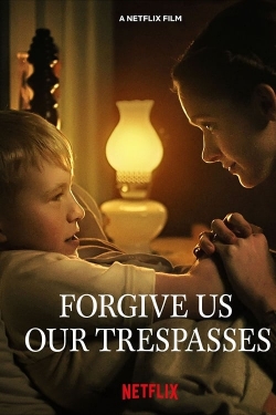 watch Forgive Us Our Trespasses Movie online free in hd on Red Stitch