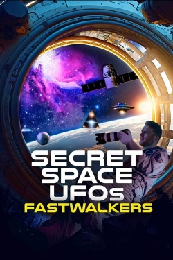 watch Secret Space UFOs: Fastwalkers Movie online free in hd on Red Stitch