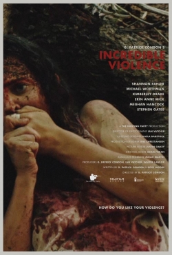 watch Incredible Violence Movie online free in hd on Red Stitch