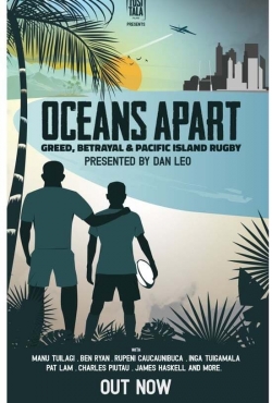 watch Oceans Apart: Greed, Betrayal and Pacific Island Rugby Movie online free in hd on Red Stitch