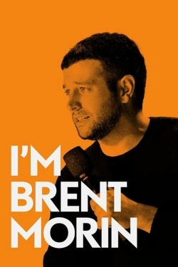 watch I'm Brent Morin Movie online free in hd on Red Stitch