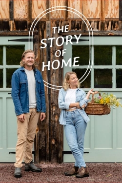 watch The Story of Home Movie online free in hd on Red Stitch