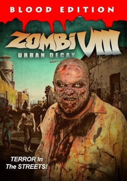 watch Zombi VIII: Urban Decay Movie online free in hd on Red Stitch