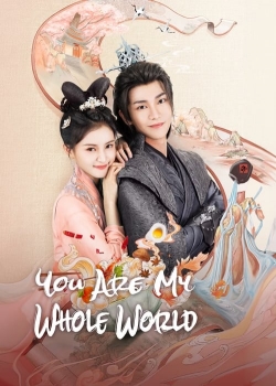 watch You Are My Whole World Movie online free in hd on Red Stitch