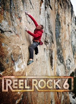 watch Reel Rock 6 Movie online free in hd on Red Stitch