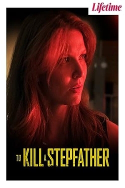 watch To Kill a Stepfather Movie online free in hd on Red Stitch