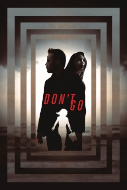 watch Don't Go Movie online free in hd on Red Stitch