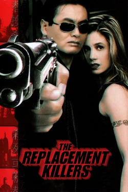 watch The Replacement Killers Movie online free in hd on Red Stitch