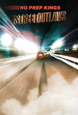 watch Street Outlaws: No Prep Kings Movie online free in hd on Red Stitch