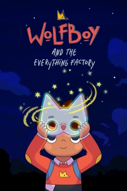 watch Wolfboy and The Everything Factory Movie online free in hd on Red Stitch