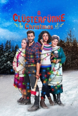 watch A Clüsterfünke Christmas Movie online free in hd on Red Stitch