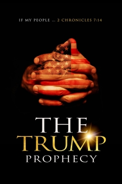 watch The Trump Prophecy Movie online free in hd on Red Stitch