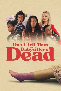 watch Don't Tell Mom the Babysitter's Dead Movie online free in hd on Red Stitch