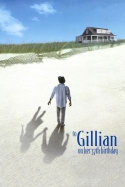 watch To Gillian on Her 37th Birthday Movie online free in hd on Red Stitch