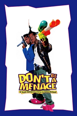 watch Don't Be a Menace to South Central While Drinking Your Juice in the Hood Movie online free in hd on Red Stitch