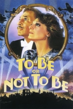 watch To Be or Not to Be Movie online free in hd on Red Stitch