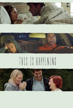 watch This Is Happening Movie online free in hd on Red Stitch
