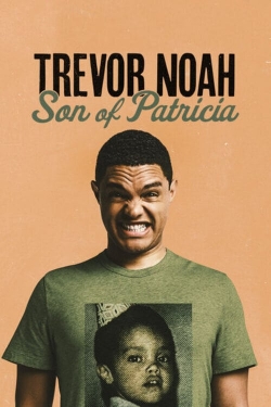 watch Trevor Noah: Son of Patricia Movie online free in hd on Red Stitch