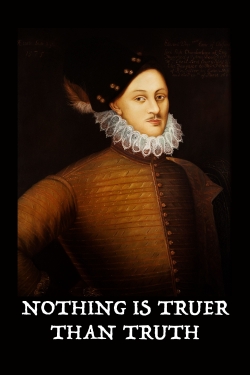 watch Nothing Is Truer than Truth Movie online free in hd on Red Stitch