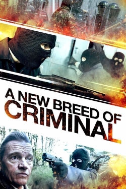 watch A New Breed of Criminal Movie online free in hd on Red Stitch