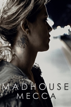 watch Madhouse Mecca Movie online free in hd on Red Stitch