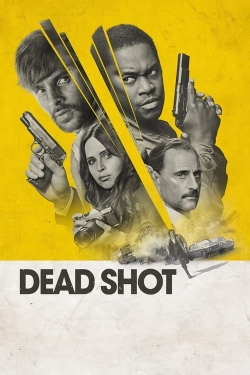 watch Dead Shot Movie online free in hd on Red Stitch