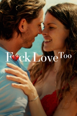 watch F*ck Love Too Movie online free in hd on Red Stitch