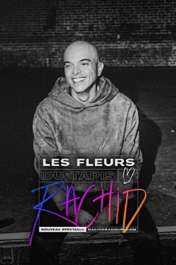 watch Rachid Badouri: Les fleurs du tapis Movie online free in hd on Red Stitch