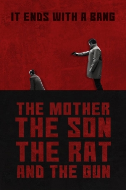 watch The Mother the Son The Rat and The Gun Movie online free in hd on Red Stitch