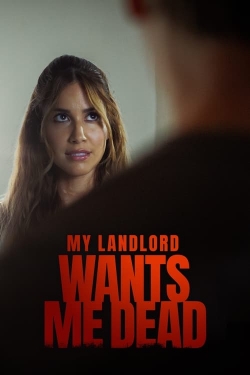 watch My Landlord Wants Me Dead Movie online free in hd on Red Stitch