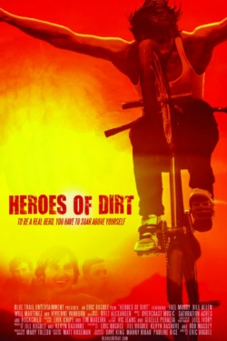 watch Heroes of Dirt Movie online free in hd on Red Stitch