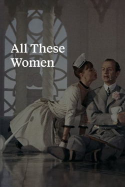 watch All These Women Movie online free in hd on Red Stitch