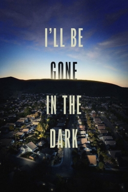 watch I'll Be Gone in the Dark Movie online free in hd on Red Stitch