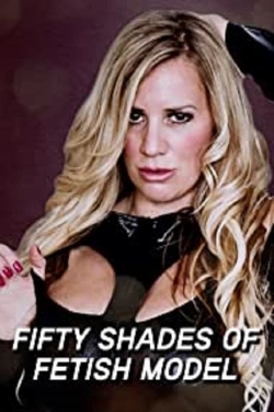 watch Fifty Shades of Fetish Model Movie online free in hd on Red Stitch